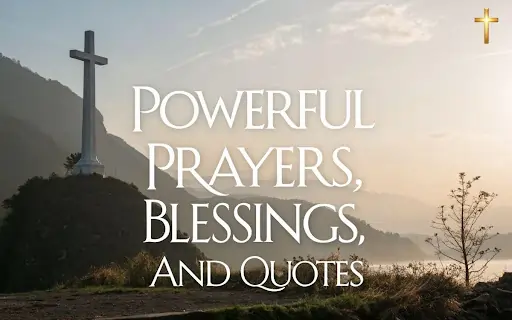 Short Powerful Prayers, Blessings, and Quotes